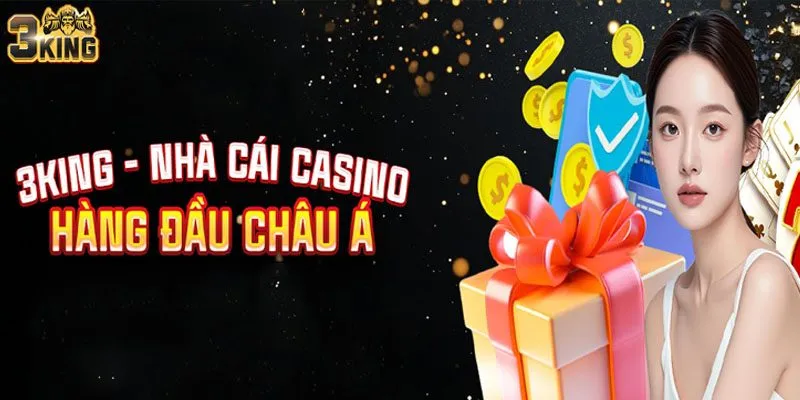 Nhà cái 3King tự hào là thương hiệu cá cược số 1 thị trường